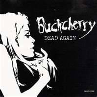 Buckcherry : Dead Again